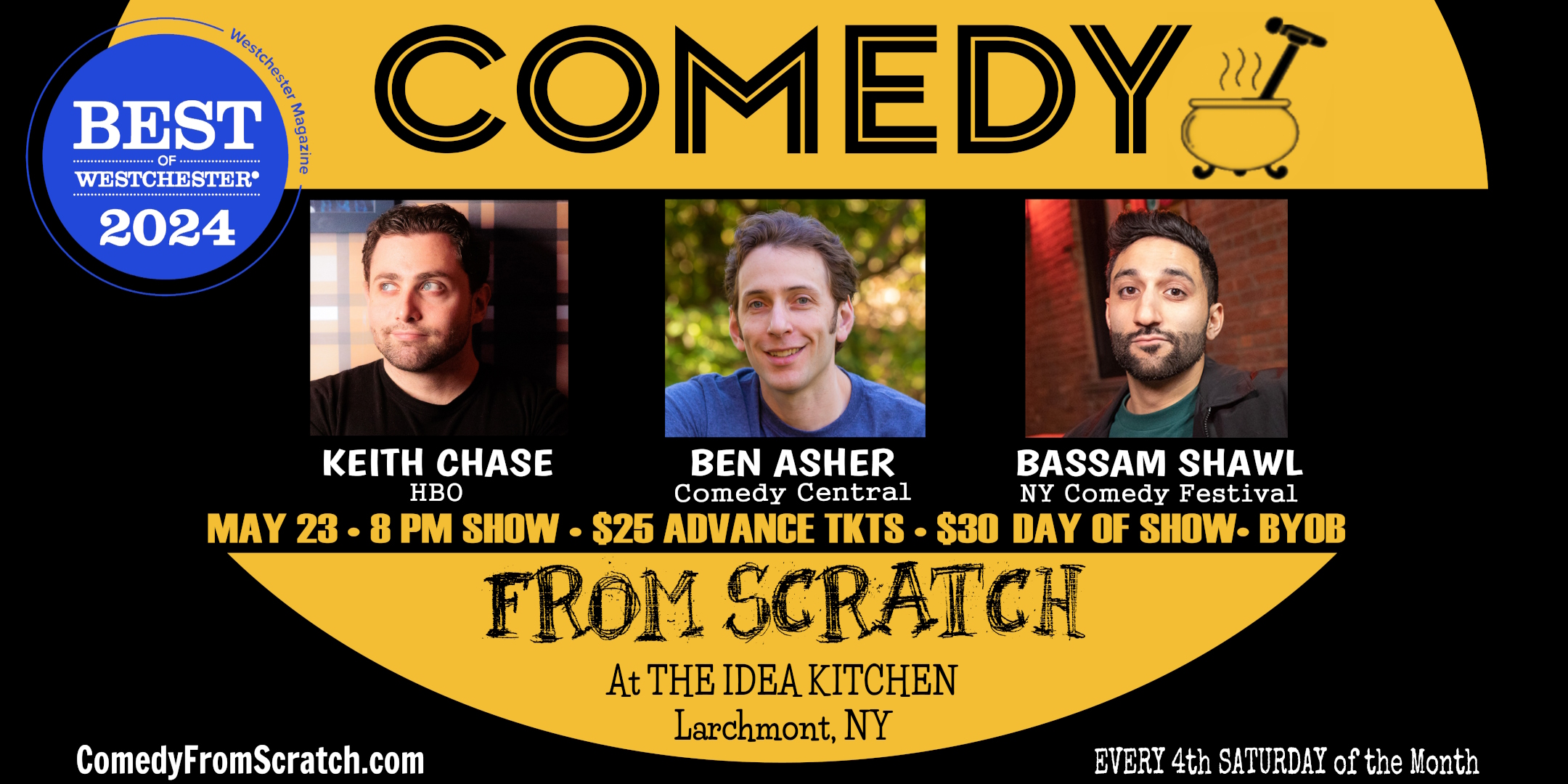 Show flyer featuring Bassam Shawl, Keith Chase and Ben Asher performing on Comedy From Scratch, at The Idea Kitchen, in Larchmont, NY