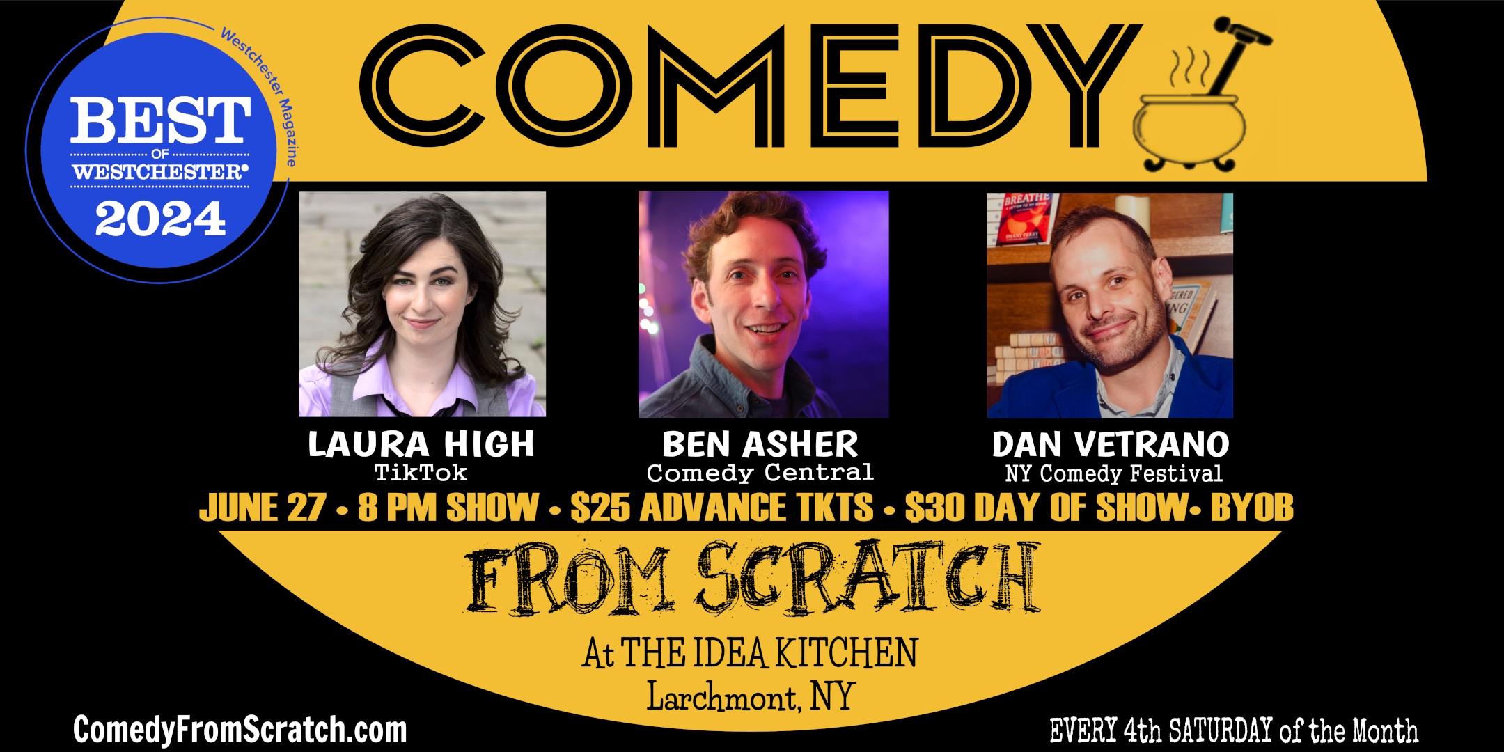 Show flyer featuring Laura High, Dan Vetrano and Ben Asher performing on Comedy From Scratch, at The Idea Kitchen, in Larchmont, NY