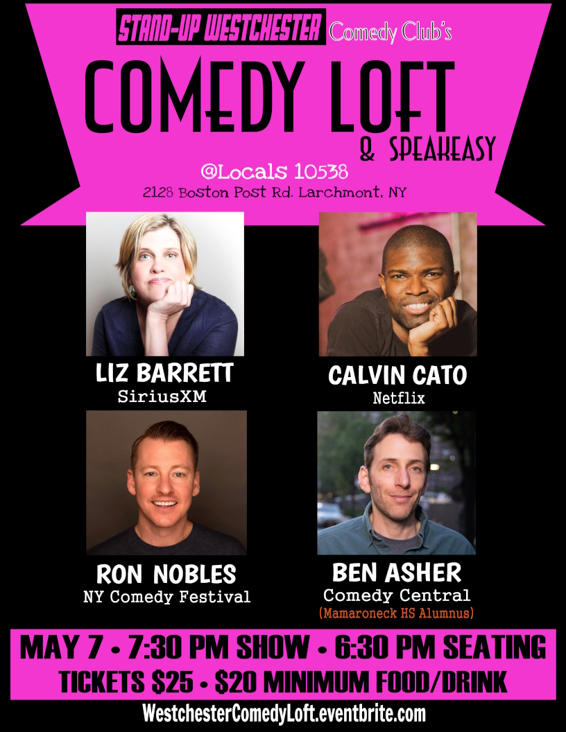 Show flyer featuring Liz Barrett, Calvin Cato, Ben Asher, and Ron Nobles performing on Stand-Up Westchester Comedy Club's Comedy Loft & Speakeasy, at Locals 10538, in Larchmont, NY